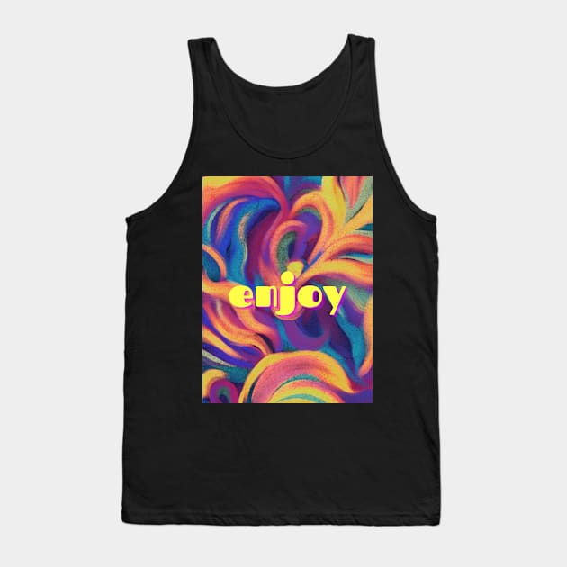 ENJOY Tank Top by find us in the darkness